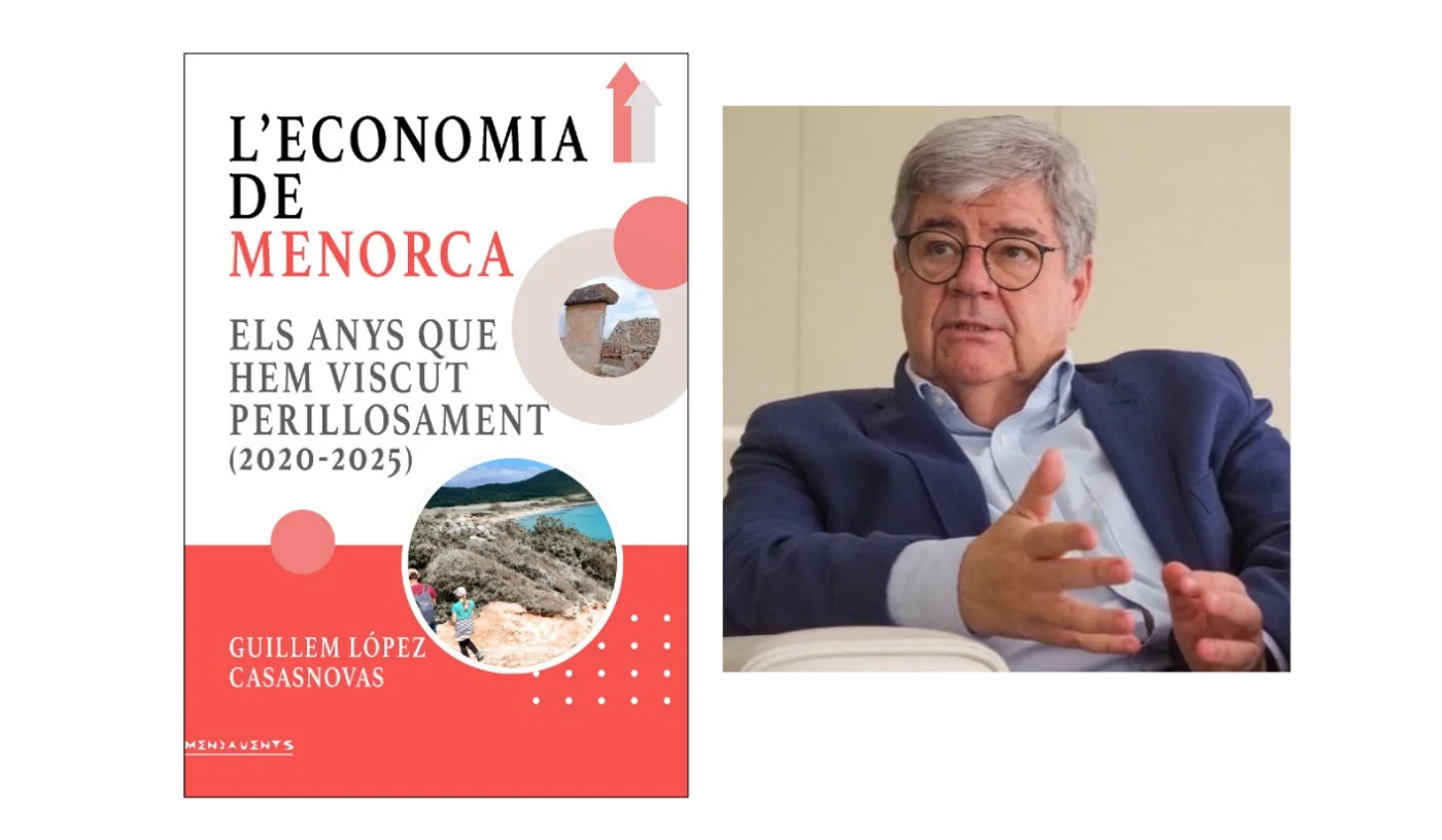 L'economia de Menorca. Els anys que hem viscut perillosament (2020-2025)