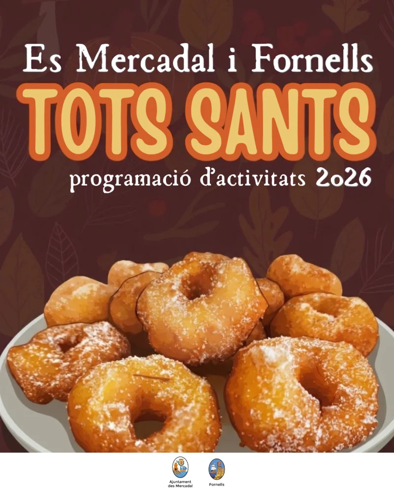 ES MERCADAL I FORNELLS CELEBRARAN TOTS SANTS AMB UNA PROGRAMACIÓ PER A TOTA LA FAMÍLIA