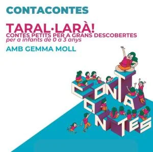 Contacontes: Taral·larà! Contes petits per a grans descobertes