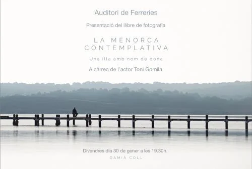 Presentació del llibre de fotografia 'La Menorca contemplativa' de Damià Coll.