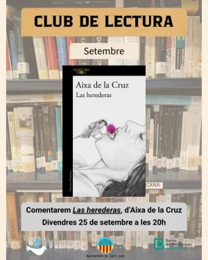 Club de Lectura: Comentarem Las herederas, d'Aixa de la cruz