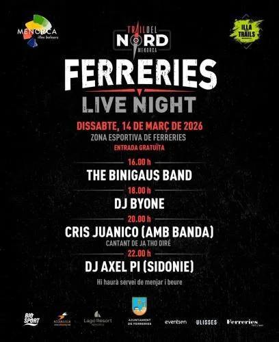 Ferreries live night: conciertos y fiesta.