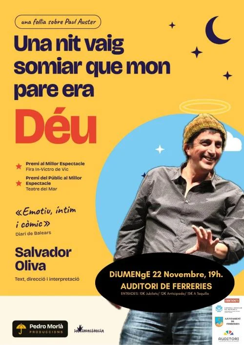 Monòleg: 'Un dia vaig somiar que mon pare era Déu' de Salvador Oliva.