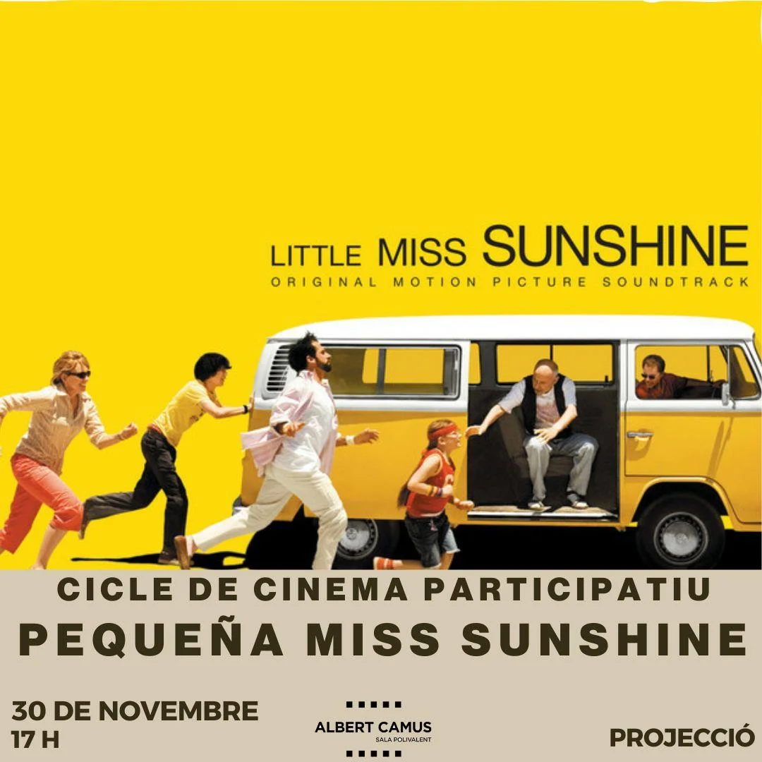 CICLE DE CINEMA PARTICIPATIU: PEQUEÑA MISS SUNSHINE