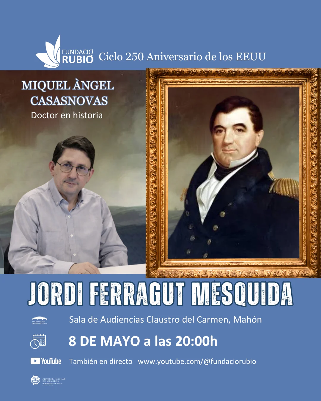 Ciclo 250 Aniversario de los EEUU: Jordi Ferragut Mesquida. Miquel Àngel Casasnovas