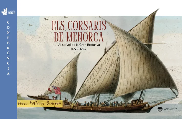Los corsarios de Menorca al servicio de la Gran Brataña (1778-1782) Marc Pallicer Benejam