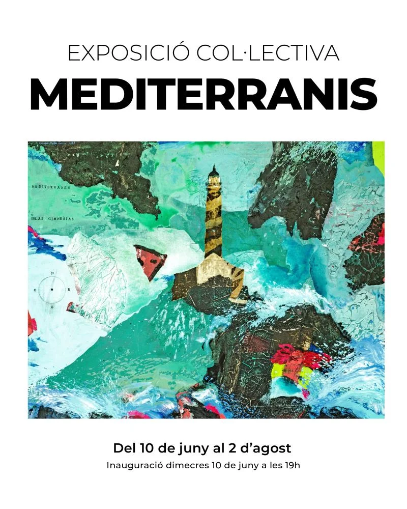 Exposició col·lectiva: Mediterranis