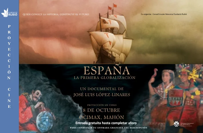 DOCUMENTAL ESPAÑA, LA PRIMERA GLOBALIZACIÓN