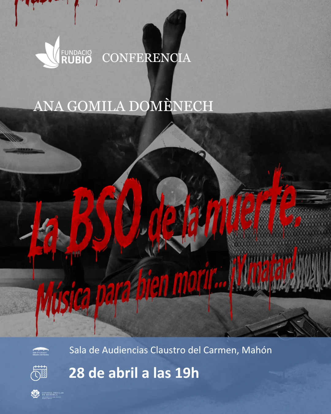 La BSO de la muerte. Música para bien morir... ¡Y matar!, Ana Gomila Domènech