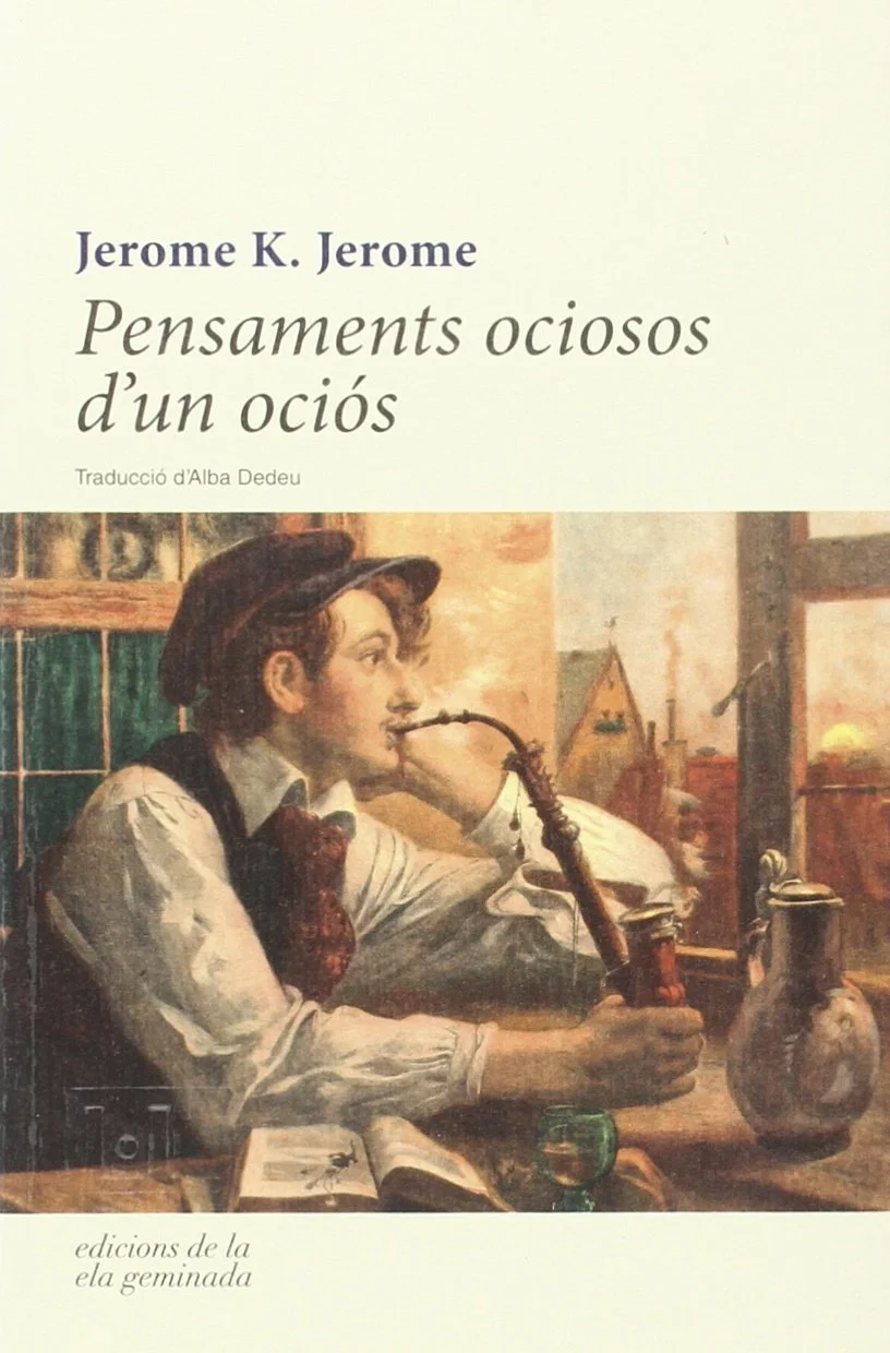 Pensaments ociosos d'un ociós, de Jerome K. Jerome