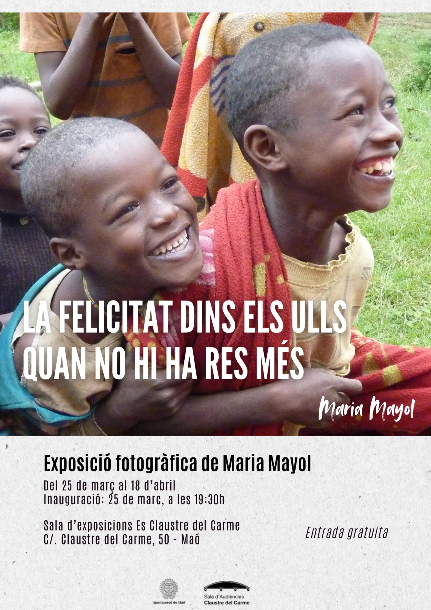 Expo de Maria Mayol- La felicitat dins els ulls quan no hi ha res més