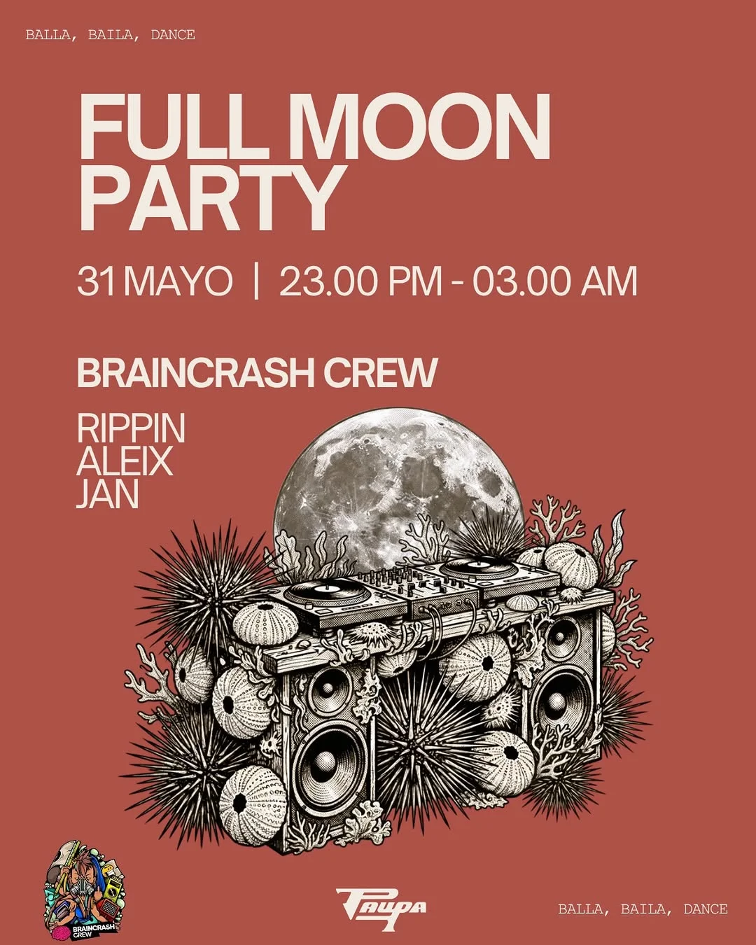 Full Moon Party – Brain Crash Crew – Paupa Menorca