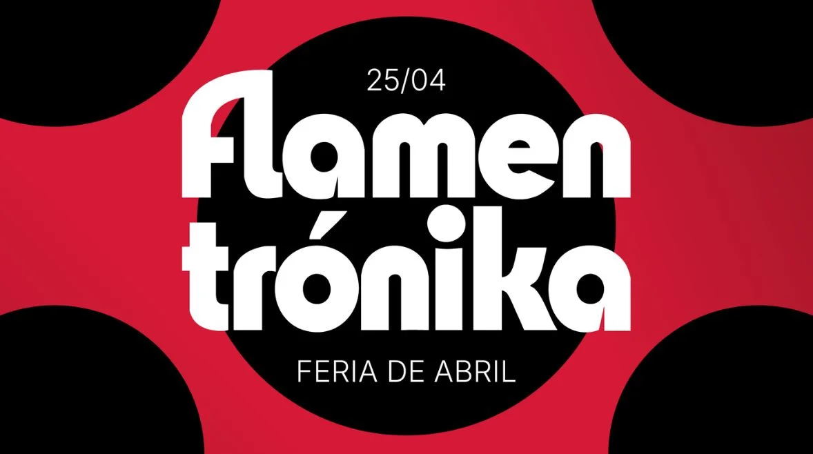 FLAMENTRÓNIKA (ESPECIAL FERIA DE ABRIL)